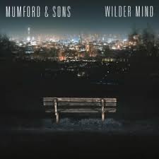 Mumford and Sons - Wilder Mind - Mixed by Robert Orton